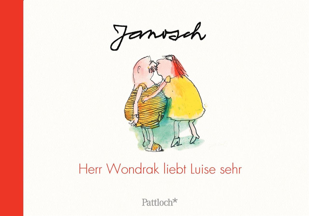 Janosch: Herr Wondrak liebt Luise sehr (ISBN 978-3-629-11410-5) Janosch: Herr Wondrak liebt Luise sehr (ISBN 978-3-629-11410-5)