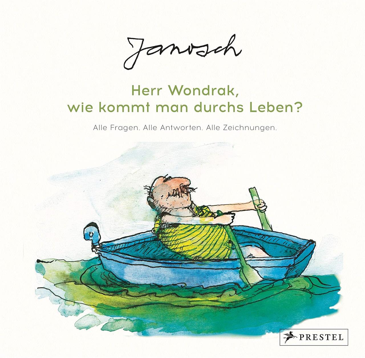 Janosch: Herr Wondrak, wie kommt man durchs Leben? (ISBN: 978-3-7913-8758-1)