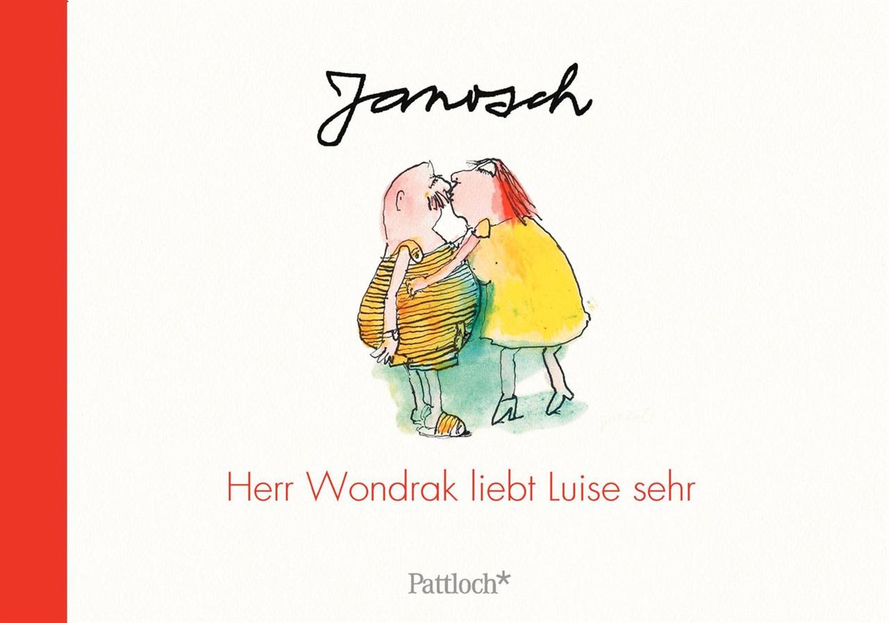 Janosch: Herr Wondrak liebt Luise sehr (ISBN 978-3-629-11410-5)