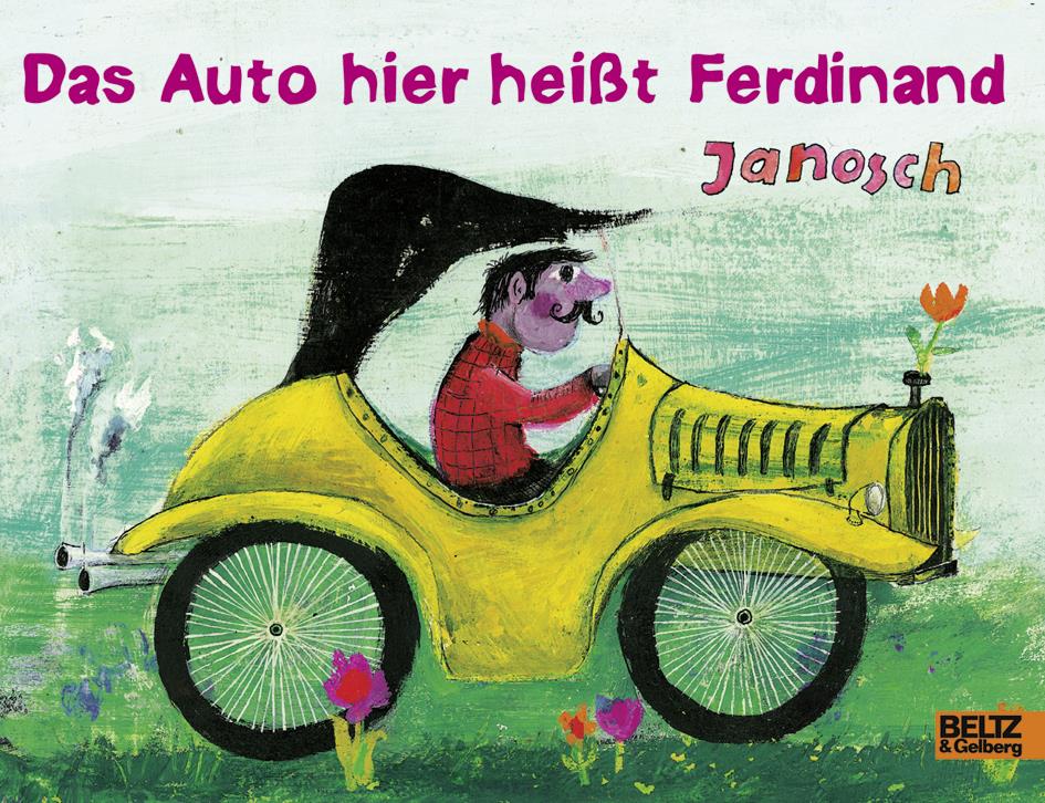 Janosch: Das Auto hier heißt Ferdinand (978-3-407-79316-4)