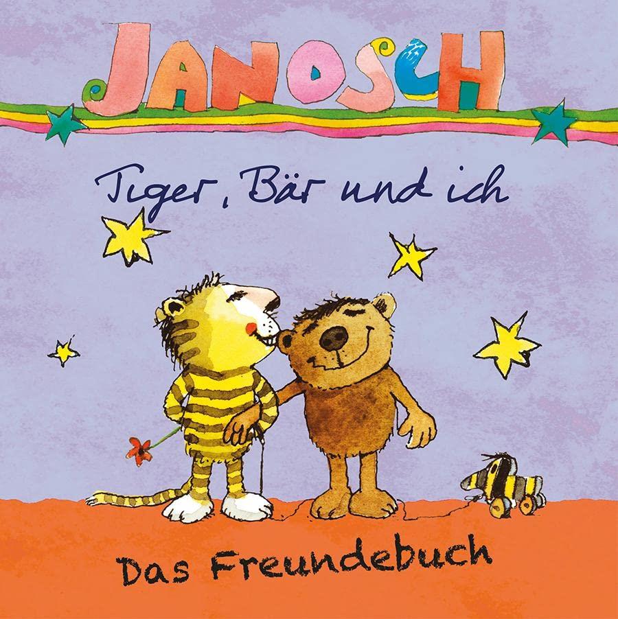Janosch Freundebuch Tiger, Bär und ich (978-3-95878-052-1)