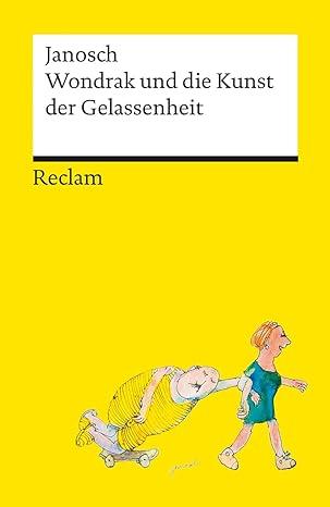 Janosch: Wondrak und die Kunst der Gelassenheit ISBN 978-3-15-014404-6